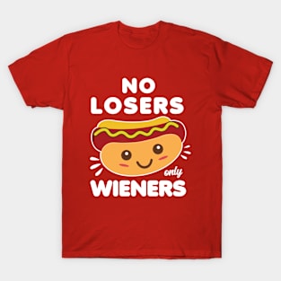 No Losers Only Wieners T-Shirt